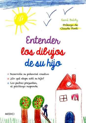 ENTENDER LOS DIBUJOS DE SU HIJO | 9788497991544 | RENÉ, BALDY | Llibres Parcir | Librería Parcir | Librería online de Manresa | Comprar libros en catalán y castellano online