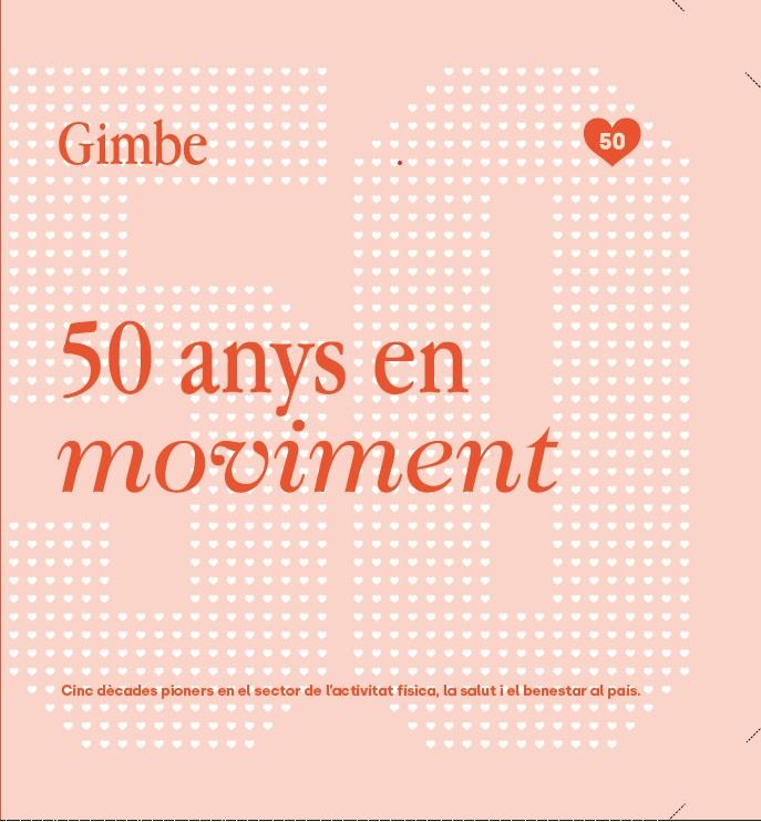 GIMBE 50 ANYS EN MOVIMENT | 9788410087484 | ANNA HERNÁNDEZ GARRIGA | Llibres Parcir | Librería Parcir | Librería online de Manresa | Comprar libros en catalán y castellano online