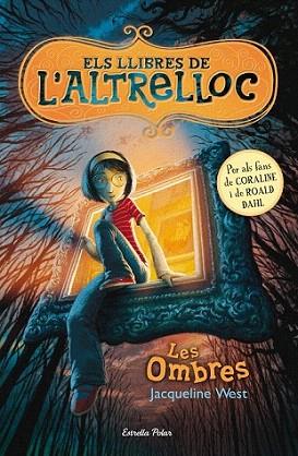 ELS LLIBRES DE L' ALTRELLOC 1 LES OMBRES | 9788499326542 | JACQUELINE WEST | Llibres Parcir | Llibreria Parcir | Llibreria online de Manresa | Comprar llibres en català i castellà online