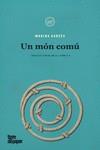 UN MÓN COMÚ | 9788418705236 | GARCÉS, MARINA | Llibres Parcir | Llibreria Parcir | Llibreria online de Manresa | Comprar llibres en català i castellà online