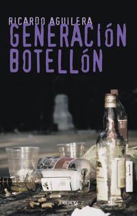 GENERACION BOTELLON | 9788496052017 | AGUILERA | Llibres Parcir | Librería Parcir | Librería online de Manresa | Comprar libros en catalán y castellano online