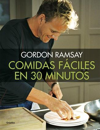 COMIDAS FÁCILES EN 30 MINUTOS | 9788416449538 | RAMSAY, GORDON | Llibres Parcir | Llibreria Parcir | Llibreria online de Manresa | Comprar llibres en català i castellà online