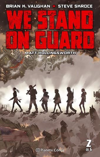 WE STAND ON GUARD Nº 02/06 | 9788416816309 | VAUGHAN, BRIAN K. | Llibres Parcir | Librería Parcir | Librería online de Manresa | Comprar libros en catalán y castellano online