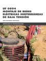 UF 0894 MONTAJE DE REDES ELéCTRICAS SUBTERRáNEAS DE BAJA TENSIóN | 9788426725530 | JESúS TRASHORRAS MONTECELOS | Llibres Parcir | Librería Parcir | Librería online de Manresa | Comprar libros en catalán y castellano online