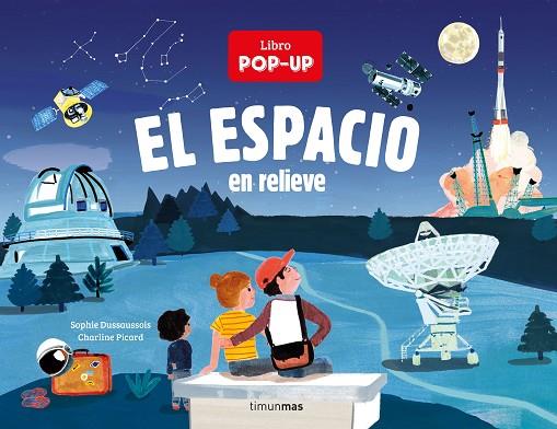EL ESPACIO EN RELIEVE | 9788408240228 | DUSSAUSSOIS, SOPHIE/PICARD, CHARLINE | Llibres Parcir | Librería Parcir | Librería online de Manresa | Comprar libros en catalán y castellano online