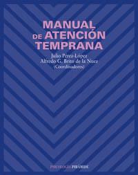 MANUAL DE ATENCION TEMPRANA | 9788436818482 | PEREZ LOPEZ | Llibres Parcir | Librería Parcir | Librería online de Manresa | Comprar libros en catalán y castellano online