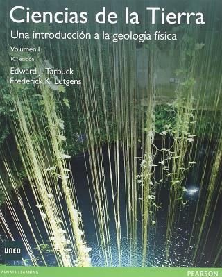 CIENCIAS DE LA TIERRA: UNA INTRODUCCION A LA GEOGRAFIA FISICA, VOL. I | 9788490352816 | TARBUCK, EDWARD J. | Llibres Parcir | Llibreria Parcir | Llibreria online de Manresa | Comprar llibres en català i castellà online