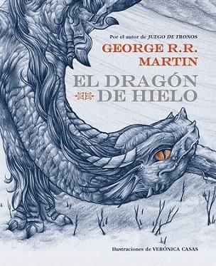 El dragón de hielo | 9788484419945 | MARTIN,GEORGE R. R. | Llibres Parcir | Llibreria Parcir | Llibreria online de Manresa | Comprar llibres en català i castellà online