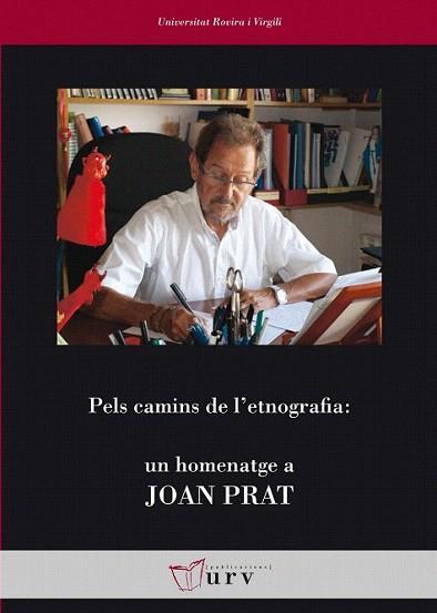 Pels camins de l'etnografia: un homenatge a Joan Prat | 9788484242192 | Varios autores | Llibres Parcir | Librería Parcir | Librería online de Manresa | Comprar libros en catalán y castellano online