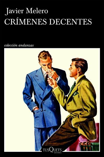 CRÍMENES DECENTES | 9788411077828 | MELERO, JAVIER | Llibres Parcir | Librería Parcir | Librería online de Manresa | Comprar libros en catalán y castellano online