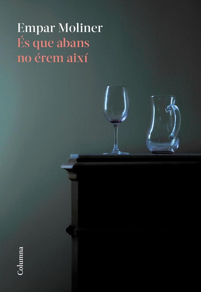 ÉS QUE ABANS NO ÉREM AIXÍ | 9788466426220 | MOLINER, EMPAR | Llibres Parcir | Llibreria Parcir | Llibreria online de Manresa | Comprar llibres en català i castellà online
