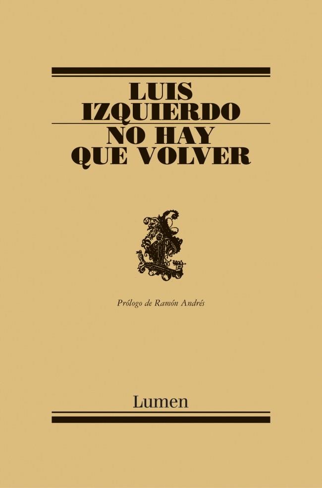 NO HAY QUE VOLVER | 9788426413581 | IZQUIERDO | Llibres Parcir | Llibreria Parcir | Llibreria online de Manresa | Comprar llibres en català i castellà online