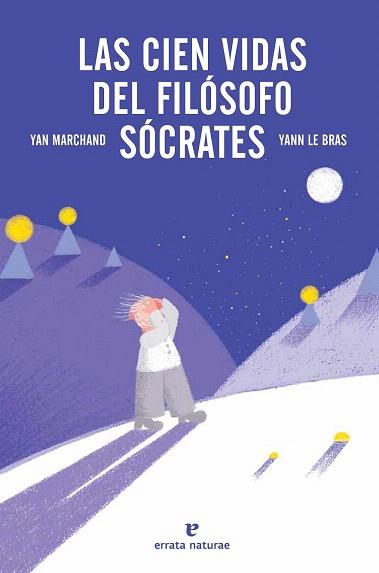 LAS CIEN VIDAS DEL FILÓSOFO SÓCRATES | 9788415217596 | MARCHAND, YAN | Llibres Parcir | Llibreria Parcir | Llibreria online de Manresa | Comprar llibres en català i castellà online