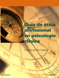 GUIA DE ETICA PROFESIONAL EN PSICOLOGIA CLINICA | 9788436819502 | DEL RIO SANCHEZ CARMEN | Llibres Parcir | Llibreria Parcir | Llibreria online de Manresa | Comprar llibres en català i castellà online