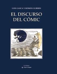 EL DISCURSO DEL COMIC | 9788437628813 | GASCA LUIS | Llibres Parcir | Librería Parcir | Librería online de Manresa | Comprar libros en catalán y castellano online