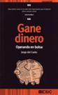GANE DINERO OPERANDO EN BOLSA 4a EDIC | 9788473565172 | DEL CANTO JORGE | Llibres Parcir | Librería Parcir | Librería online de Manresa | Comprar libros en catalán y castellano online