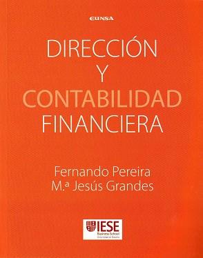 DIRECCIÓN Y CONTABILIDAD FINANCIERA | 9788431330804 | PEREIRA SOLER, FERNANDO / GRANDES GARCÍ, MARÍA JESÚS | Llibres Parcir | Librería Parcir | Librería online de Manresa | Comprar libros en catalán y castellano online