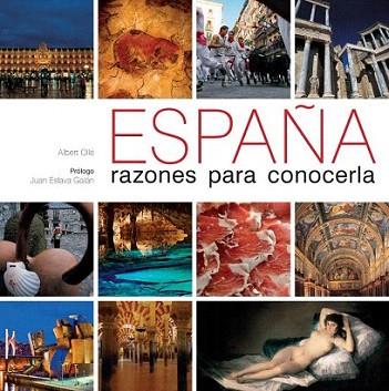 España razones para conocerla | 9788497857604 | Albert Ollé | Llibres Parcir | Librería Parcir | Librería online de Manresa | Comprar libros en catalán y castellano online