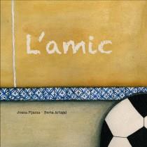 L' AMIC | 9788460658009 | RIONÉ TORTAJADA, JOAN | Llibres Parcir | Llibreria Parcir | Llibreria online de Manresa | Comprar llibres en català i castellà online