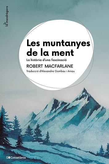 LES MUNTANYES DE LA MENT | 9788413565033 | MACFARLANE, ROBERT | Llibres Parcir | Llibreria Parcir | Llibreria online de Manresa | Comprar llibres en català i castellà online