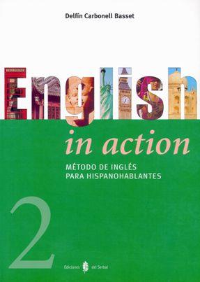 ENGLISH IN ACTION 2 | 9788476284018 | CARBONELL DELFIN | Llibres Parcir | Llibreria Parcir | Llibreria online de Manresa | Comprar llibres en català i castellà online