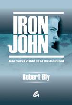 IRON JOHN NUEVA VISION MASCULINIDAD | 9788488242211 | ROBERT BLY | Llibres Parcir | Librería Parcir | Librería online de Manresa | Comprar libros en catalán y castellano online