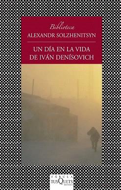 UN DÍA EN LA VIDA DE IVÁN DENISOVICH | 9788483834817 | ALEXANDR SOLZHENITSYN | Llibres Parcir | Librería Parcir | Librería online de Manresa | Comprar libros en catalán y castellano online