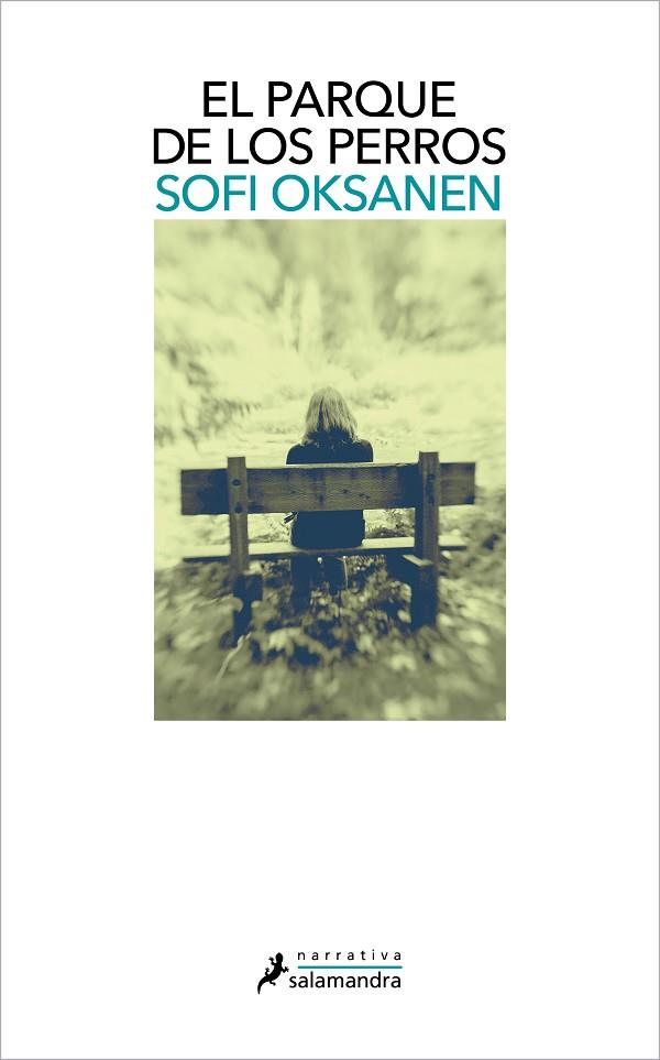 EL PARQUE DE LOS PERROS | 9788418681035 | OKSANEN, SOFI | Llibres Parcir | Llibreria Parcir | Llibreria online de Manresa | Comprar llibres en català i castellà online