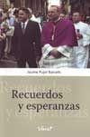 Recuerdos y esperanzas | 9788498463248 | Pujol Balcells, Jaume | Llibres Parcir | Llibreria Parcir | Llibreria online de Manresa | Comprar llibres en català i castellà online