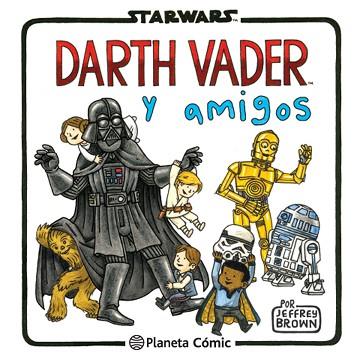 STAR WARS DARTH VADER Y AMIGOS | 9788416401734 | JEFFREY BROWN | Llibres Parcir | Llibreria Parcir | Llibreria online de Manresa | Comprar llibres en català i castellà online