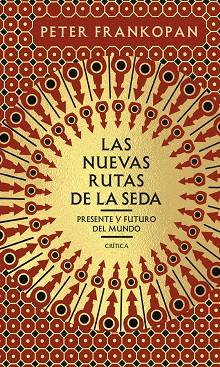 LAS NUEVAS RUTAS DE LA SEDA | 9788491993681 | FRANKOPAN, PETER | Llibres Parcir | Llibreria Parcir | Llibreria online de Manresa | Comprar llibres en català i castellà online