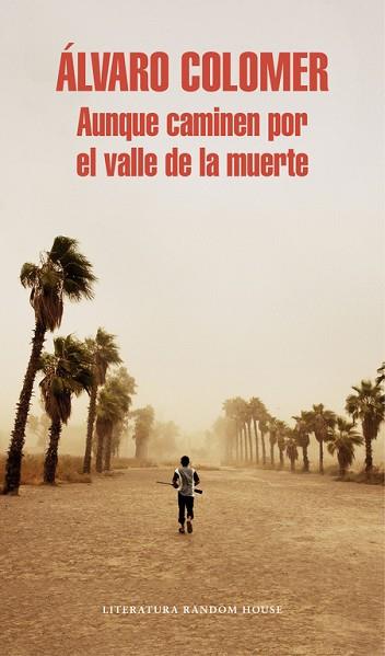 AUNQUE CAMINEN POR EL VALLE DE LA MUERTE | 9788439732150 | COLOMER, ALVARO | Llibres Parcir | Librería Parcir | Librería online de Manresa | Comprar libros en catalán y castellano online