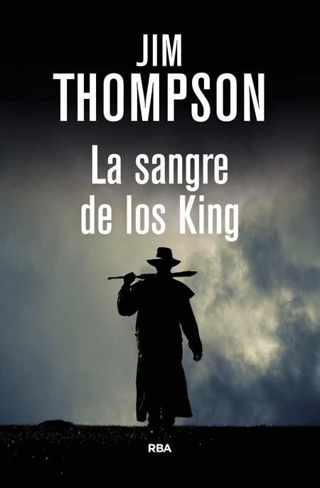 LA SANGRE DE LOS KING | 9788490066546 | THOMPSON , JIM | Llibres Parcir | Llibreria Parcir | Llibreria online de Manresa | Comprar llibres en català i castellà online