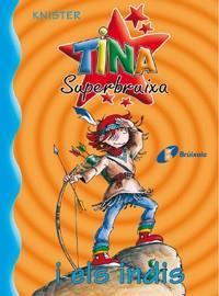 TINA SUPERBRUIXA I ELS INDIS | 9788483041680 | KNISTER | Llibres Parcir | Llibreria Parcir | Llibreria online de Manresa | Comprar llibres en català i castellà online