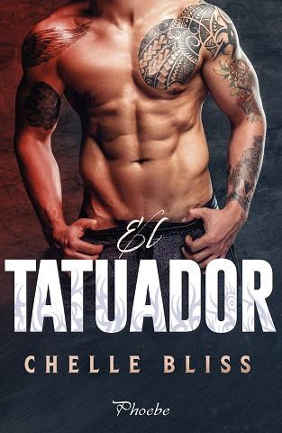 EL TATUADOR | 9788418491047 | BLISS CHELLE | Llibres Parcir | Llibreria Parcir | Llibreria online de Manresa | Comprar llibres en català i castellà online