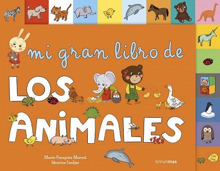 MI GRAN LIBRO DE LOS ANIMALES | 9788408126157 | MARIE-FRANÇOISE MORNET | Llibres Parcir | Librería Parcir | Librería online de Manresa | Comprar libros en catalán y castellano online
