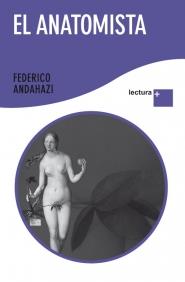 EL ANATOMISTA lectura + | 9788408092353 | ANDAHAZI FEDERICO | Llibres Parcir | Librería Parcir | Librería online de Manresa | Comprar libros en catalán y castellano online