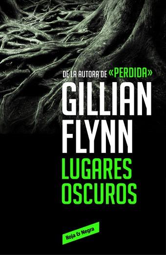 LUGARES OSCUROS | 9788416195589 | FLYNN,GILLIAN | Llibres Parcir | Llibreria Parcir | Llibreria online de Manresa | Comprar llibres en català i castellà online