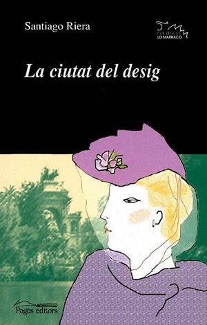 LA CIUTAT DEL DESIG | 9788497791595 | RIERA | Llibres Parcir | Llibreria Parcir | Llibreria online de Manresa | Comprar llibres en català i castellà online