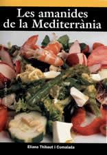 AMANIDES DE LA MEDITERRANIA | 9788496035683 | THIBAUT | Llibres Parcir | Llibreria Parcir | Llibreria online de Manresa | Comprar llibres en català i castellà online