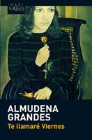 TE LLAMARE VIERNES col Maxi Tusquets | 9788483835678 | ALMUDENA GRANDES | Llibres Parcir | Librería Parcir | Librería online de Manresa | Comprar libros en catalán y castellano online