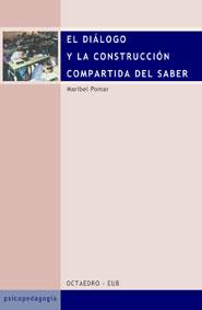 DIALOGO Y LA CONSTRUCCION COMPARTIDA DEL SABER | 9788480635141 | POMAR | Llibres Parcir | Llibreria Parcir | Llibreria online de Manresa | Comprar llibres en català i castellà online
