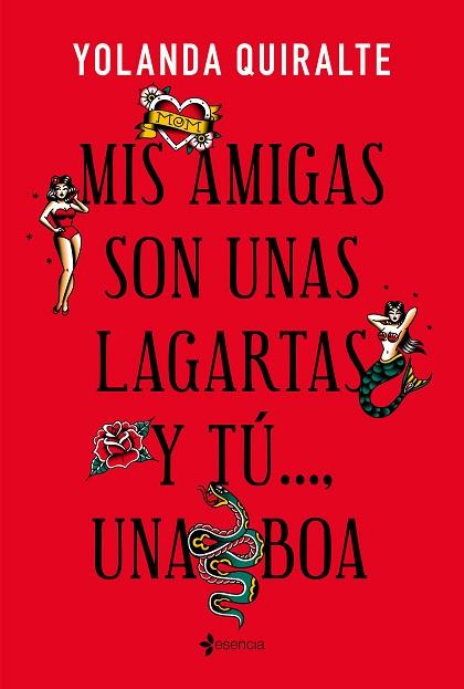 MIS AMIGAS SON UNAS LAGARTAS Y TÚ..., UNA BOA | 9788408231141 | QUIRALTE, YOLANDA | Llibres Parcir | Librería Parcir | Librería online de Manresa | Comprar libros en catalán y castellano online