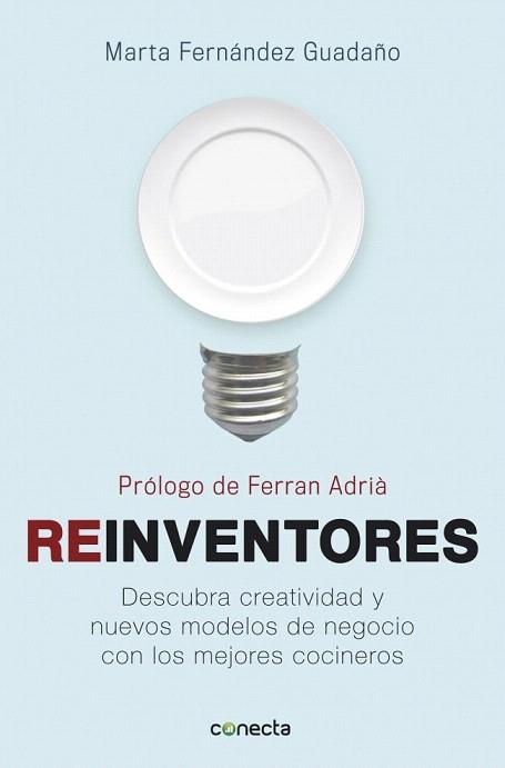 Reinventores | 9788415431145 | FERNANDEZ GUADAÑO,MARTA | Llibres Parcir | Librería Parcir | Librería online de Manresa | Comprar libros en catalán y castellano online