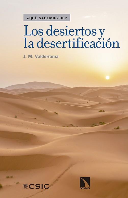 LOS DESIERTOS Y LA DESERTIFICACIÓN | 9788490973110 | MARTÍNEZ VALDERRAMA, JAIME | Llibres Parcir | Librería Parcir | Librería online de Manresa | Comprar libros en catalán y castellano online
