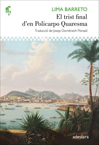 EL TRIST FINAL D'EN POLICARPO QUARESMA | 9788416948062 | LIMA BARRETO, AFONSO HENRIQUES | Llibres Parcir | Llibreria Parcir | Llibreria online de Manresa | Comprar llibres en català i castellà online