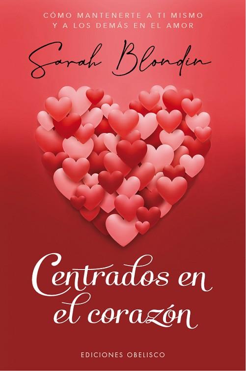 CENTRADOS EN EL CORAZÓN | 9788491118091 | BLONDIN, SARAH | Llibres Parcir | Librería Parcir | Librería online de Manresa | Comprar libros en catalán y castellano online