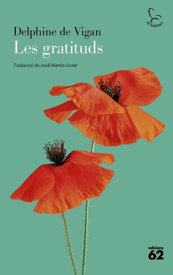 LES GRATITUDS | 9788429782196 | VIGAN, DELPHINE DE | Llibres Parcir | Librería Parcir | Librería online de Manresa | Comprar libros en catalán y castellano online