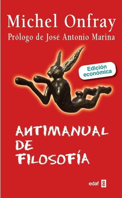 ANTIMANUAL DE FILOSOFÍA | 9788441433434 | ONFRAY, MICHEL | Llibres Parcir | Llibreria Parcir | Llibreria online de Manresa | Comprar llibres en català i castellà online