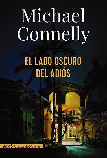 EL LADO OSCURO DEL ADIóS (ADN) | 9788491049166 | CONNELLY, MICHAEL | Llibres Parcir | Llibreria Parcir | Llibreria online de Manresa | Comprar llibres en català i castellà online